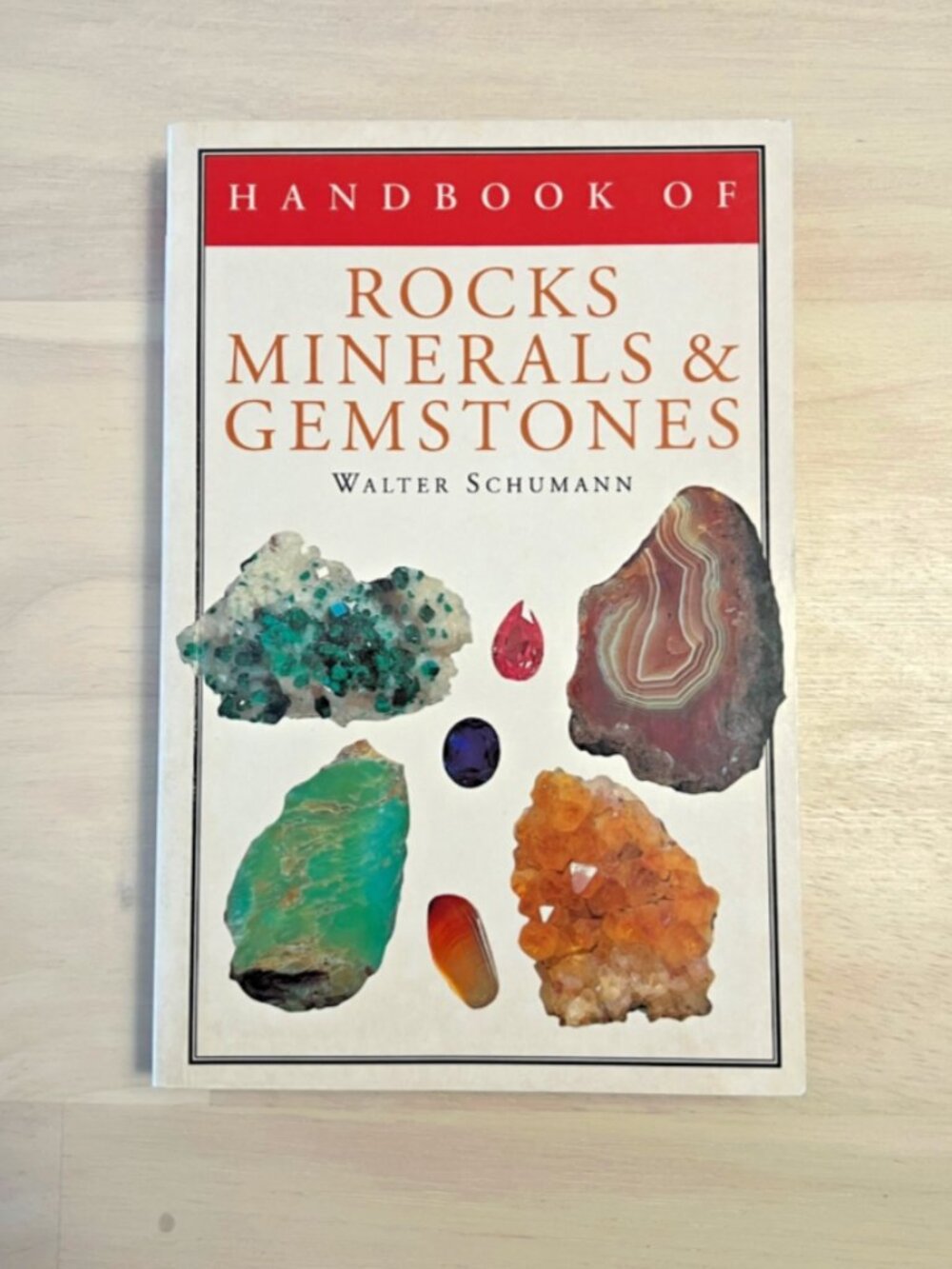 Handbook of Rocks, Minerals, and Gemstones by Walter Schumann Soft Cover